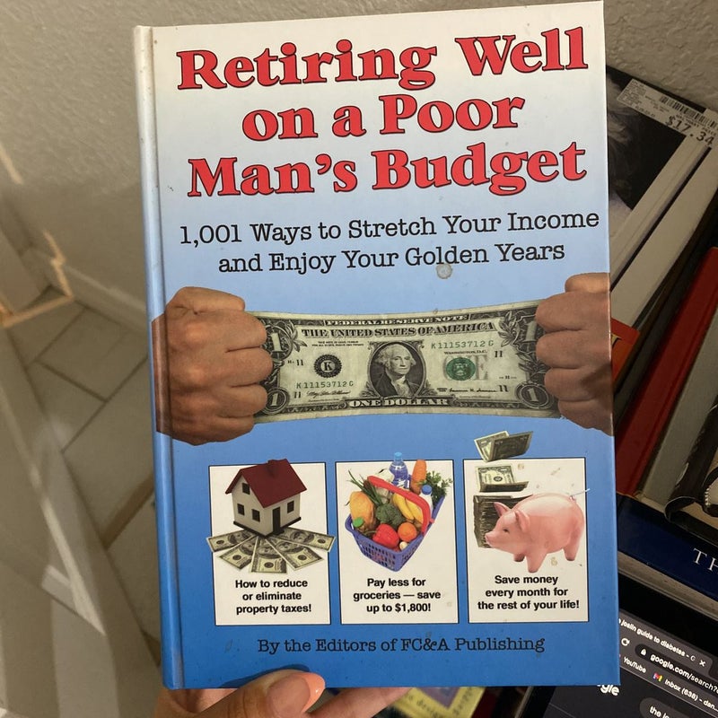 Retiring Well on a Poor Man's Budget