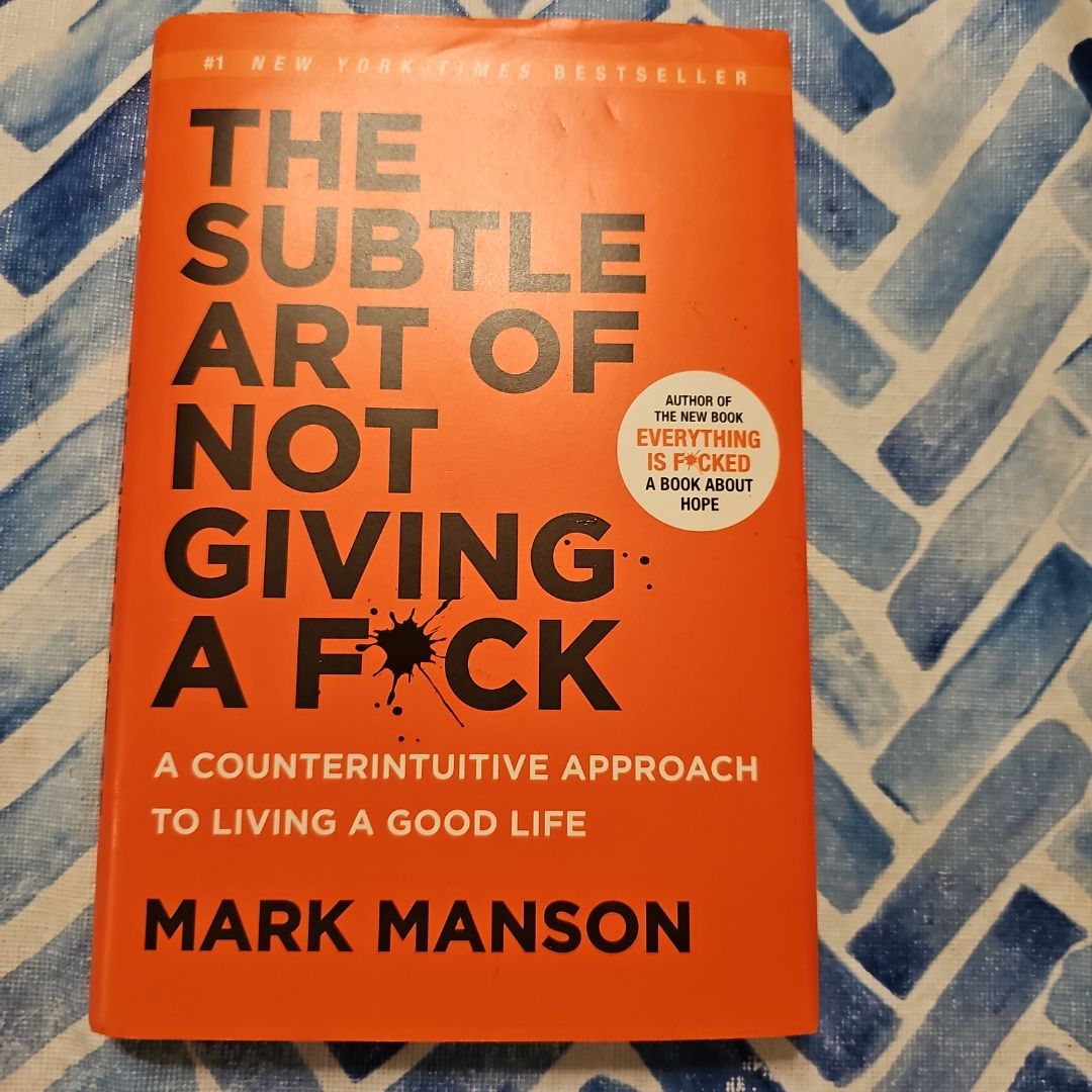 The Subtle Art of Not Giving a F*ck