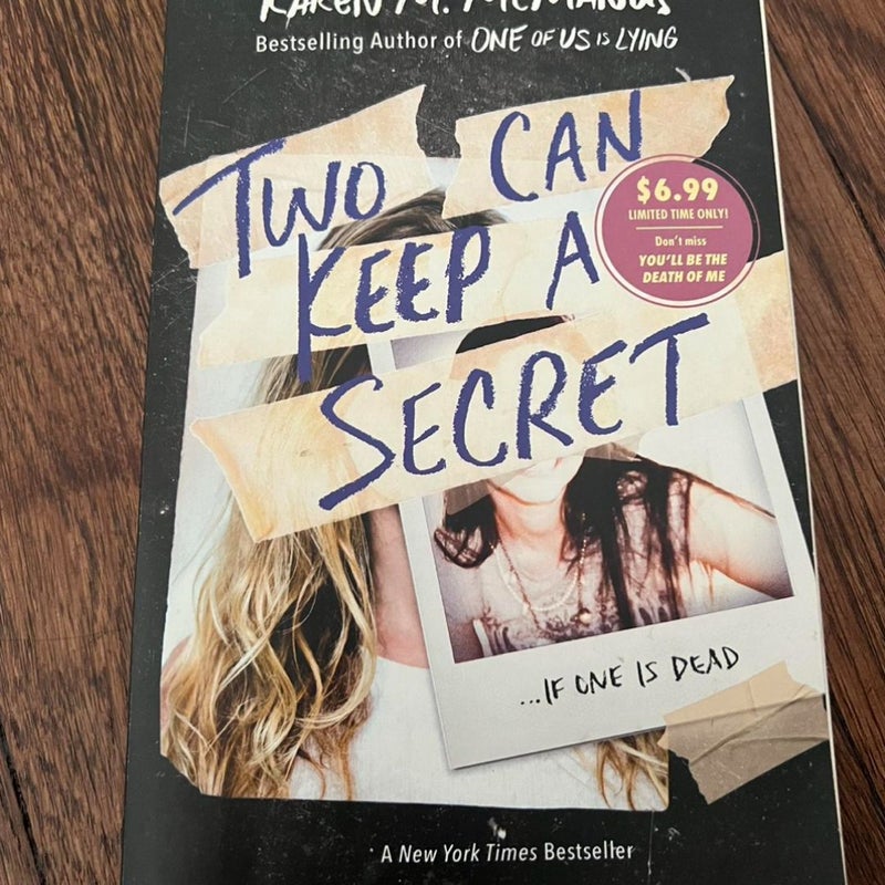 Two Can Keep a Secret