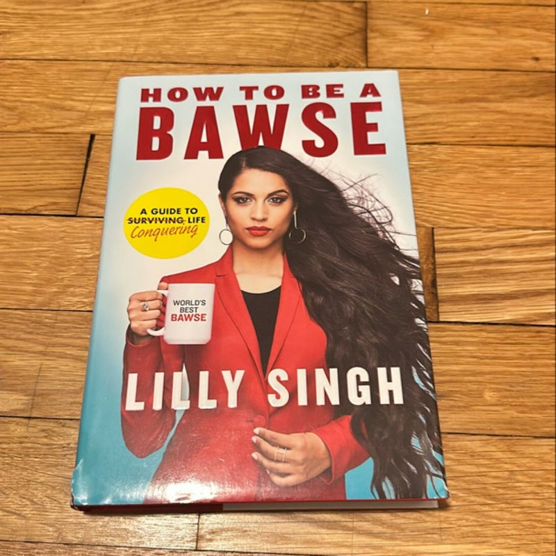 How to Be a Bawse