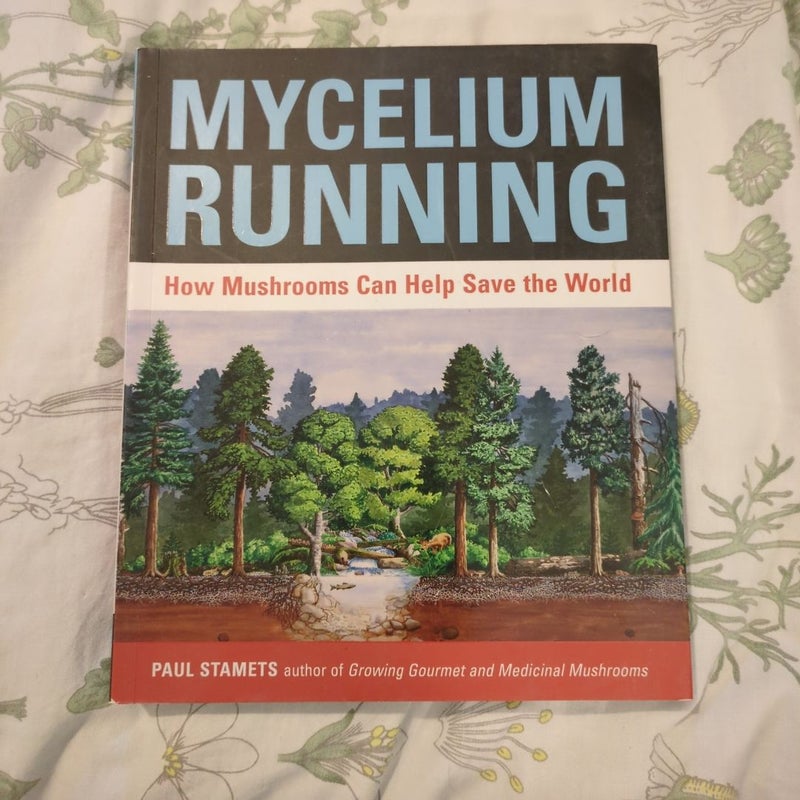 Mycelium Running