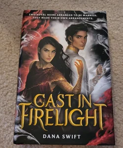 Cast in Firelight