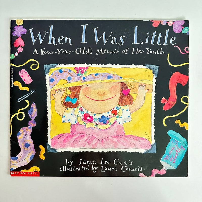 When I Was Little: A Four Year Olds Memoir