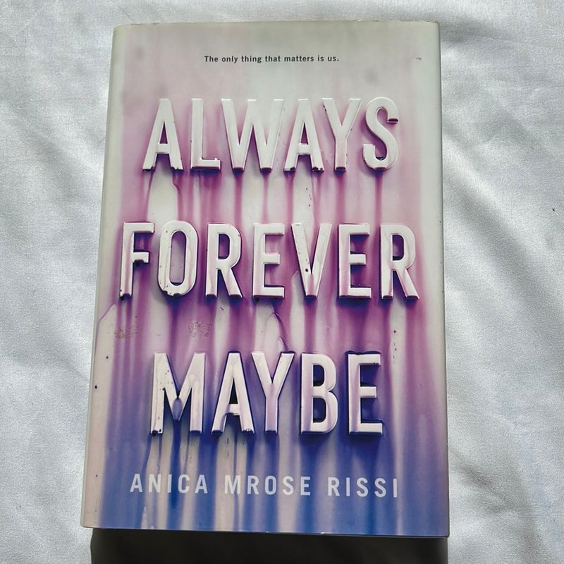 Always Forever Maybe