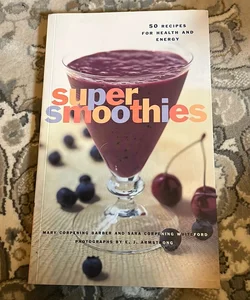 Super Smoothies