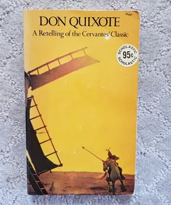 Don Quixote: A Retelling of the Cervantes' Classic (1st Printing, 1973)