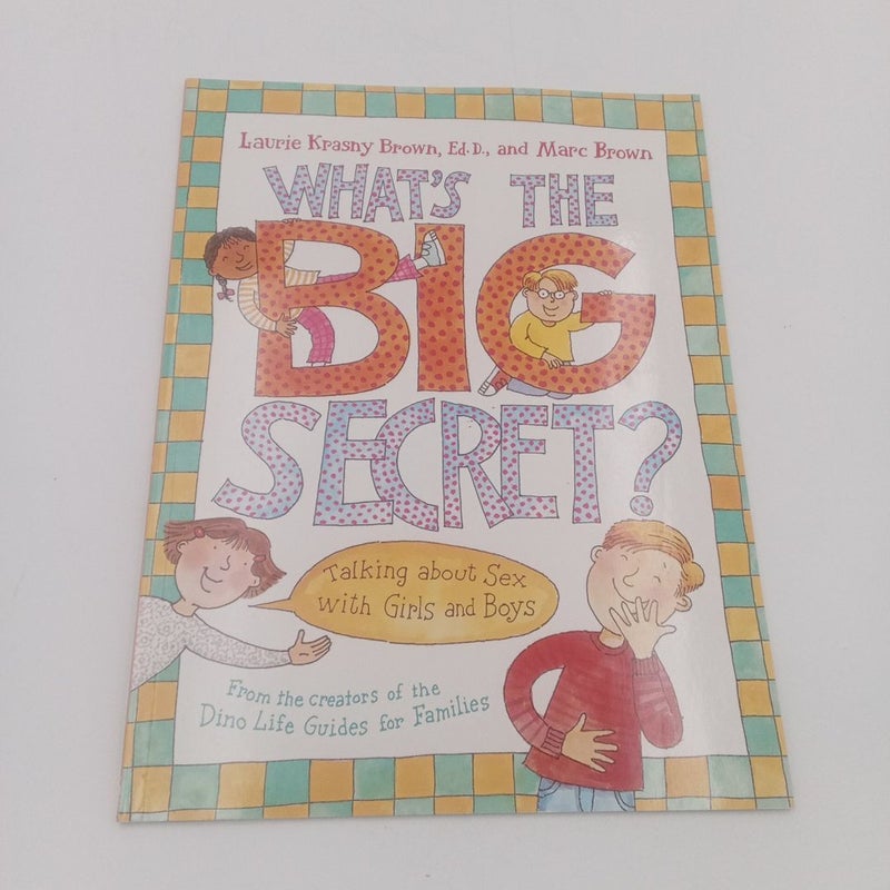 What's the Big Secret?