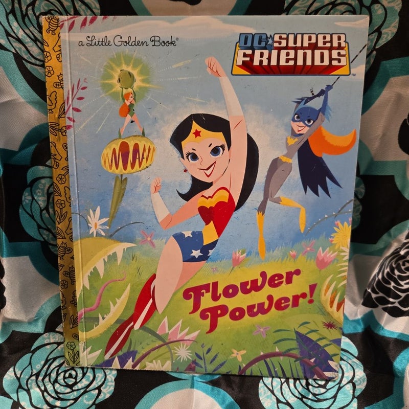 Flower Power! (DC Super Friends)