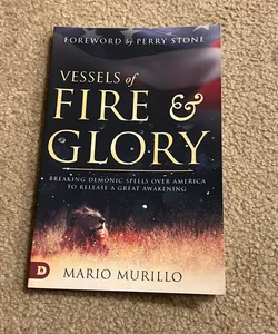 Vessels of Fire and Glory