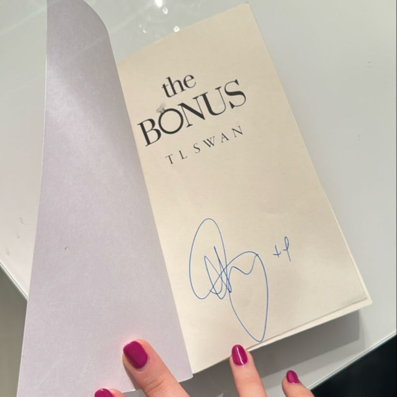 The Bonus  BY TL SWAN SIGNED 