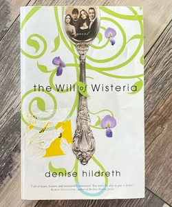 The Will of Wisteria