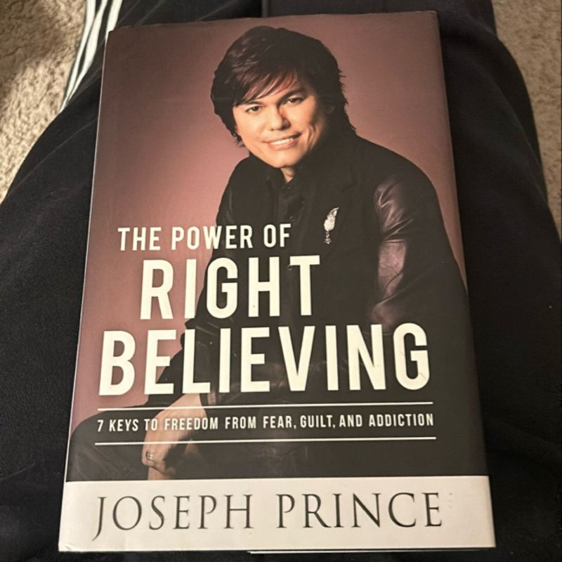 The Power of Right Believing