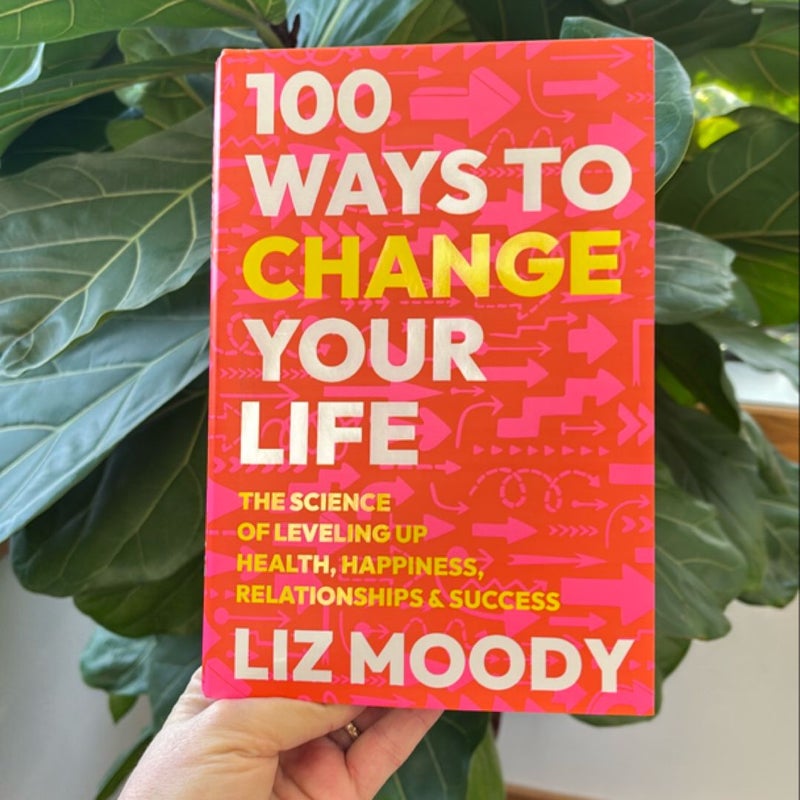 100 Ways to Change Your Life