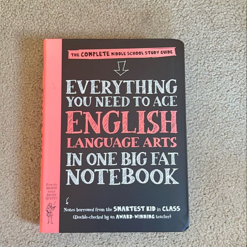 Everything You Need to Ace English Language Arts in One Big Fat Notebook