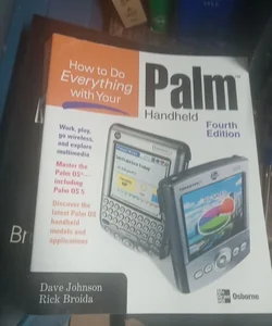 How to Do Everything with Your Palm Handheld, Fourth Edition