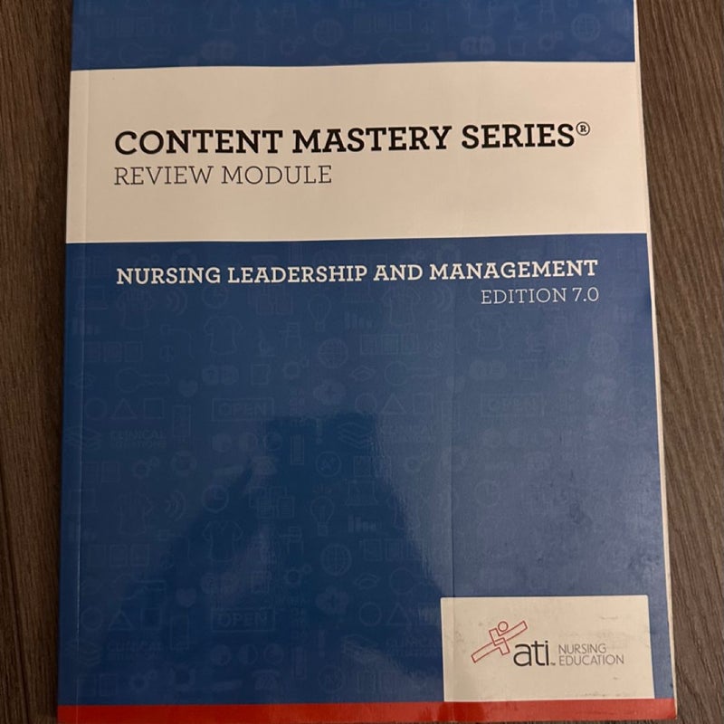 Nursing Leadership and Management Edition 7. 0