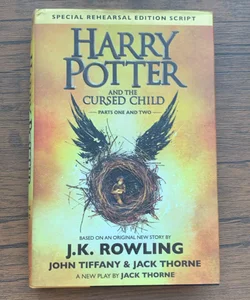 Harry Potter and the Cursed Child Parts One and Two (Special Rehearsal Edition Script)