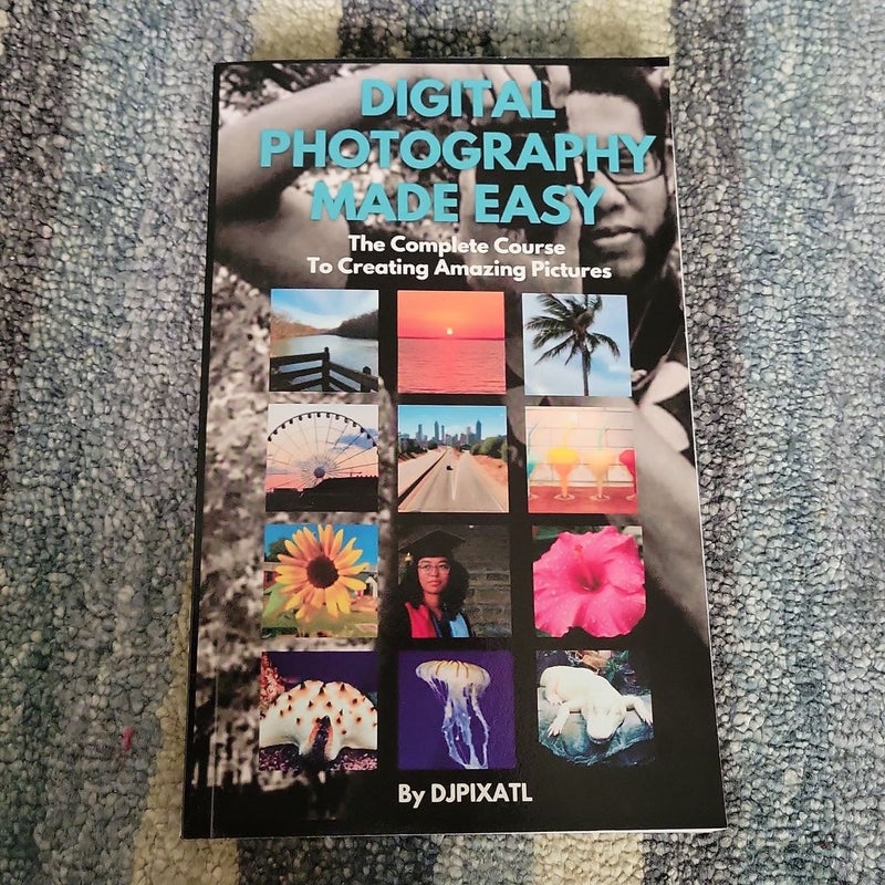 Digital Photography Made Easy 