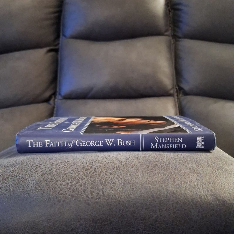 The Faith of George W. Bush