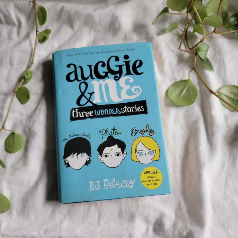 Auggie and Me: Three Wonder Stories