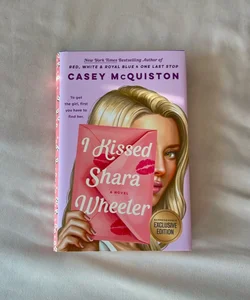 I Kissed Shara Wheeler (B&N Exclusive Edition)