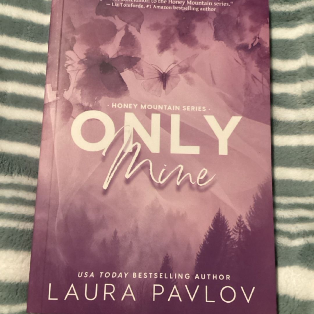Only Mine: a Small Town Enemies-To-Lovers Romance (Honey Mountain Series Book 5)