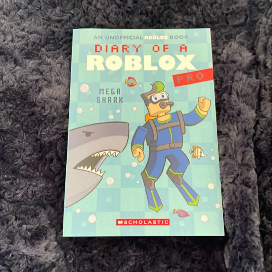 Mega Shark (Diary of a Roblox Pro #6: an AFK Book)