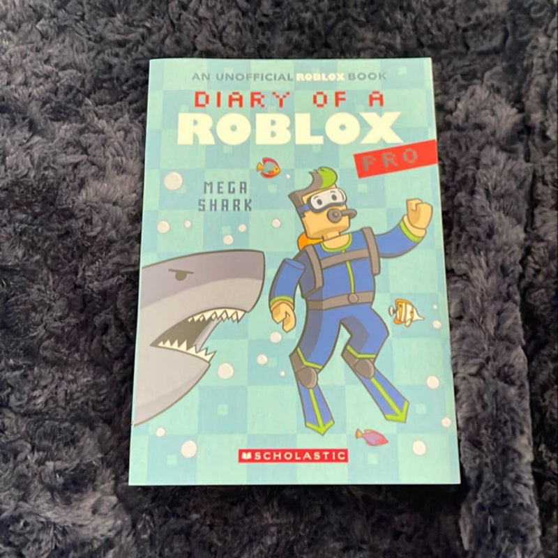 Mega Shark (Diary of a Roblox Pro #6: an AFK Book)