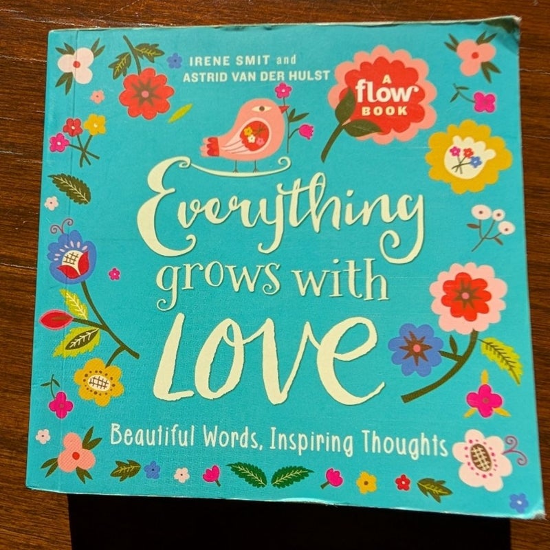 Everything Grows with Love