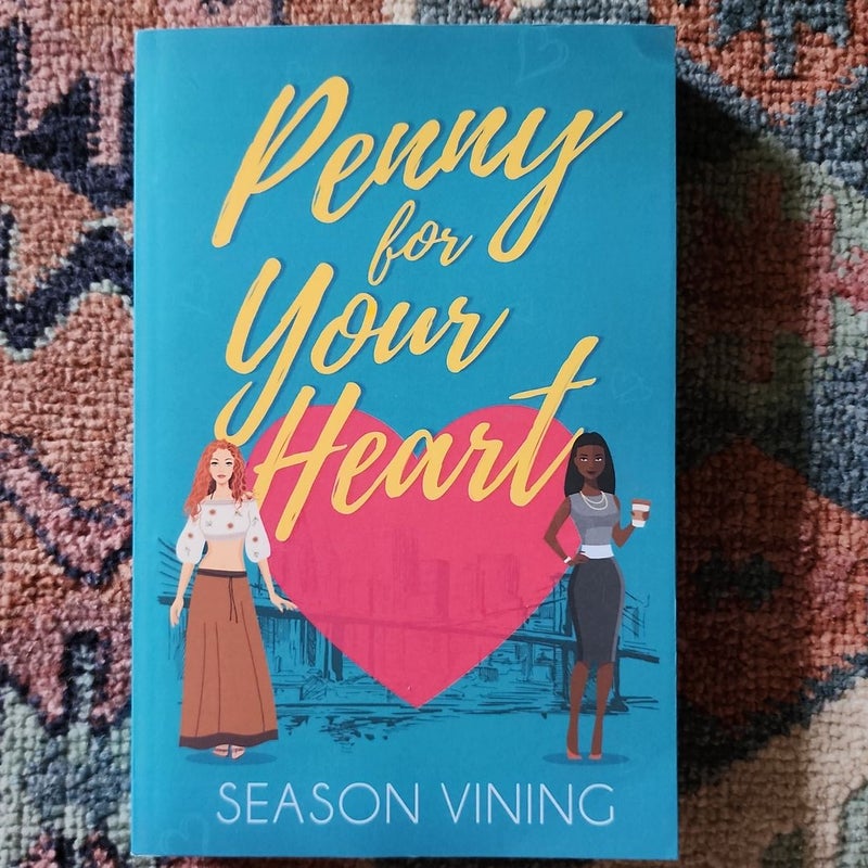 Penny for Your Heart