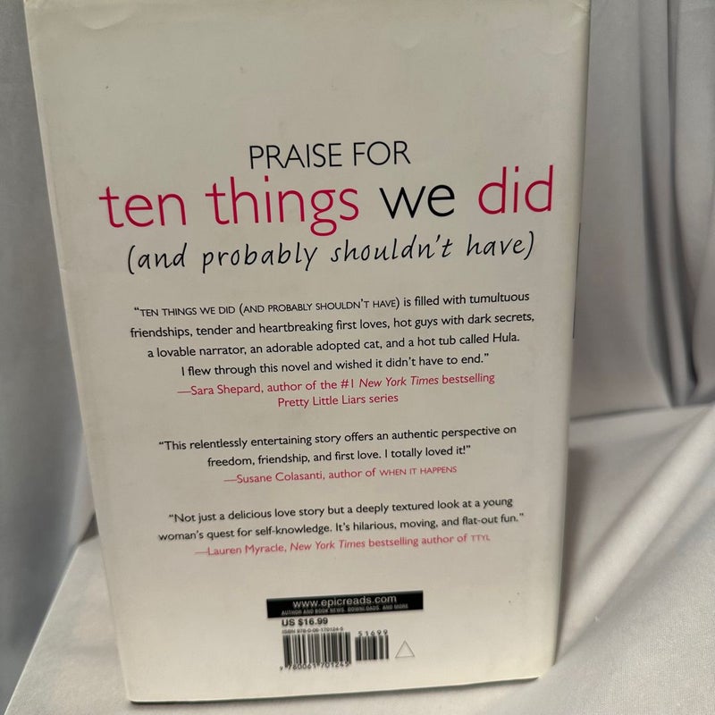 Ten Things We Did (and Probably Shouldn't Have)