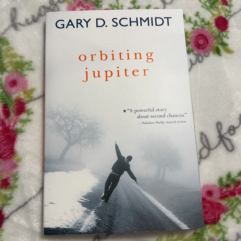 Orbiting Jupiter by Gary D. Schmidt, Paperback | Pangobooks