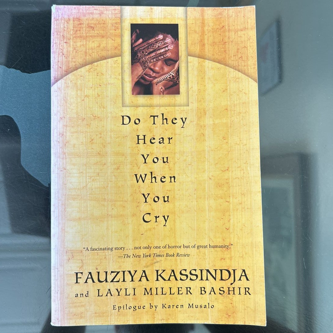 Do They Hear You When You Cry by Fauziya Kassindja, Paperback | Pangobooks