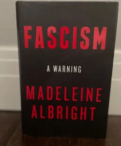 Fascism: a Warning