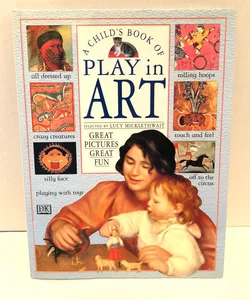 A Child’s Book of Play in Art