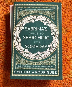 Sabrina’s Guide to Searching for Someday