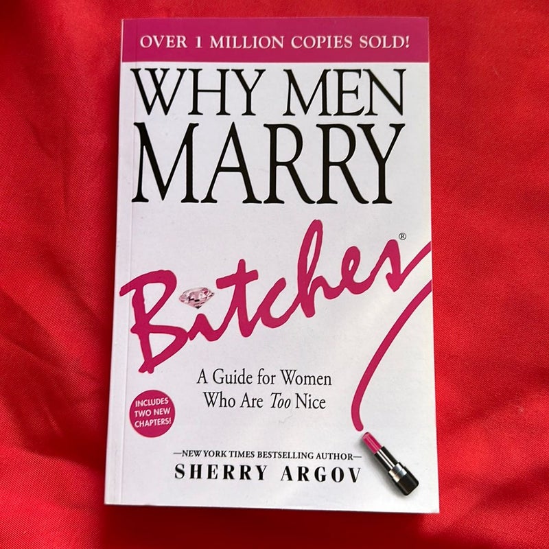 Why Men Marry Bitches by Sherry Argov