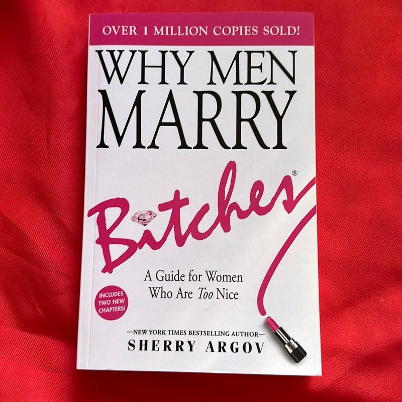 Why Men Marry Bitches