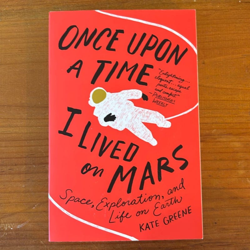 Once upon a Time I Lived on Mars