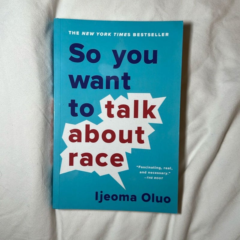 So You Want to Talk about Race