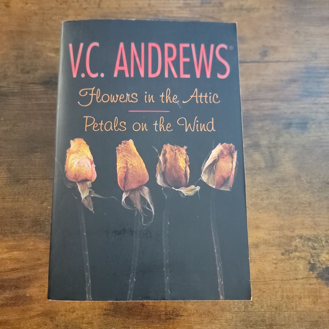 Flowers in the Attic/Petals on the Wind