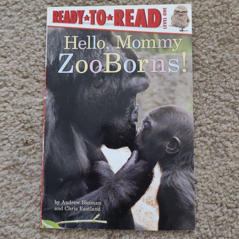Hello, Mommy ZooBorns!