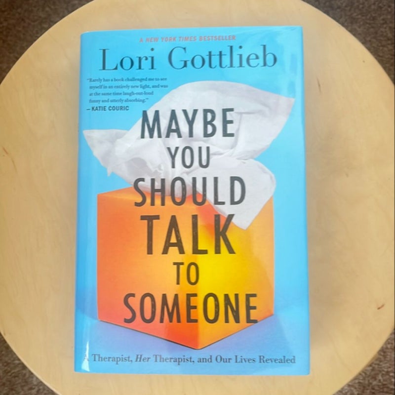 Maybe You Should Talk to Someone