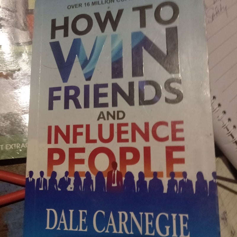 How to win friends and influence people 