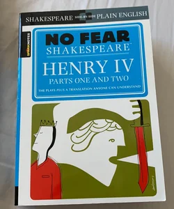 Henry IV Parts One and Two (No Fear Shakespeare)