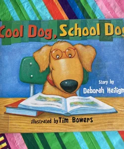 Cool Dog, School Dog