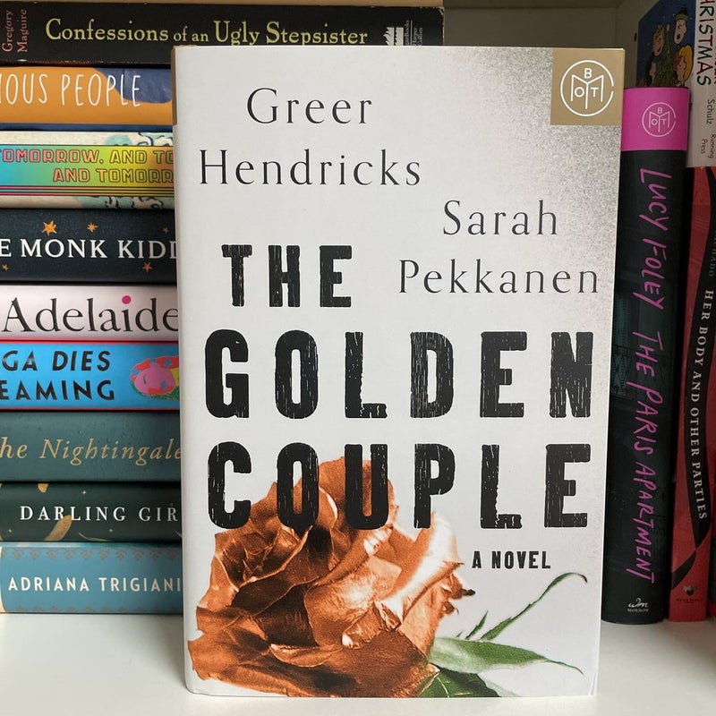 The Golden Couple : A Novel by Sarah Pekkanen and Greer Hendricks (2022,  9781250273208