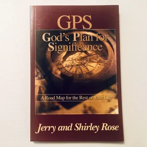 GPS God's Plan for Significance