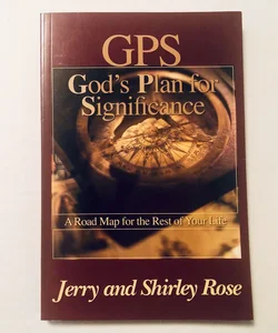 GPS God's Plan for Significance