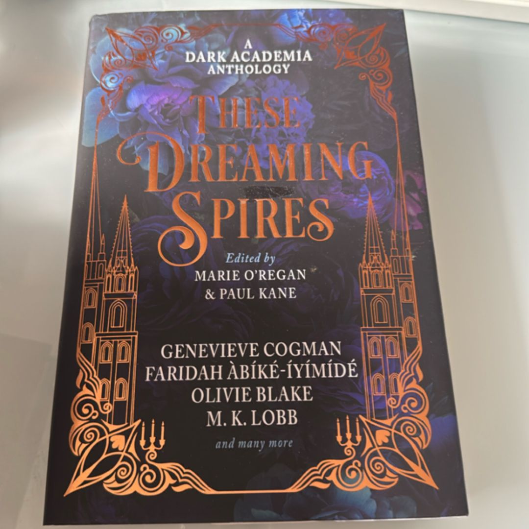 These Dreaming Spires: a Dark Academia Anthology
